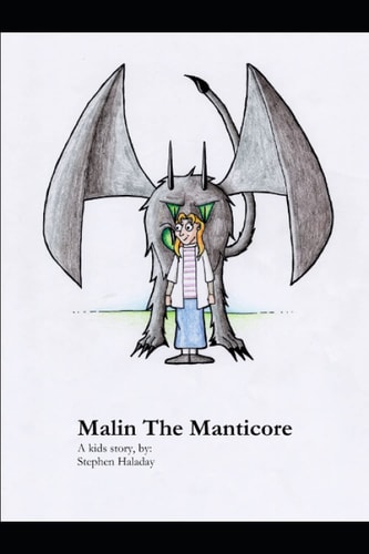 Malin The Manticore A Kid's Story