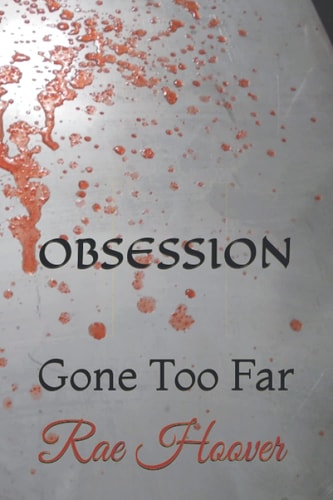 Obsession Gone Too Far