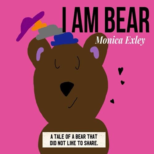 I Am Bear A Sharing, Feelings, and Emotions Children's Book