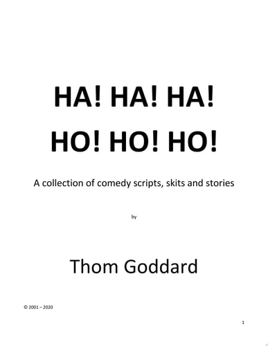 HA! HA! HA! HO! HO! HO! A collection of comedy scripts, skits and stories.