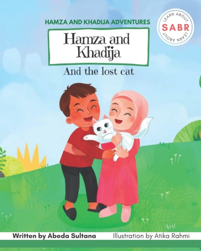 Hamza and Khadija and the Lost Cat Learn about Sabr