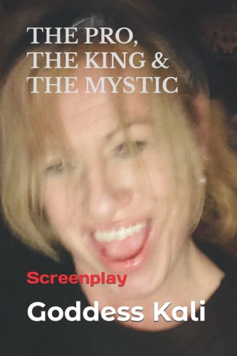 The Pro, the King & the Mystic How Can You Find True Love when You're Broke, Horny & Desperate?
