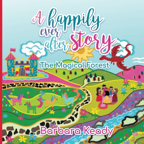 A Happily Ever After Story The Magical Forest