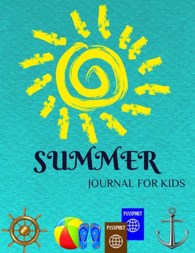 SUMMER Journal For Kids Travel Journal for Kids / Kids Vacation Journal / Vacation Must Have Kids / 140 Pages, A4-size