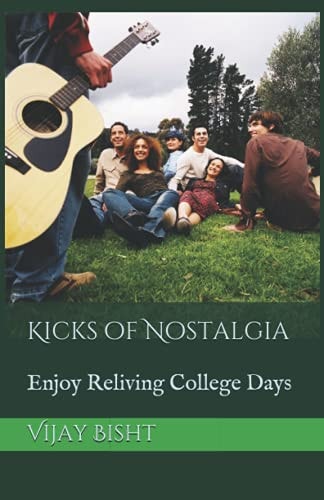 Kicks of Nostalgia Enjoy Reliving College Days