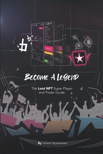 Become a Legend The Loot NFT Super Player and Trader Guide
