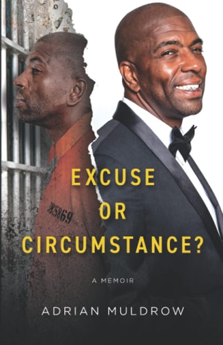 Excuse Or Circumstance A Memoir