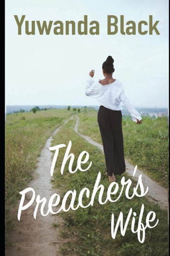 The Preacher's Wife A BWWM, Older Woman, Younger Man Romance