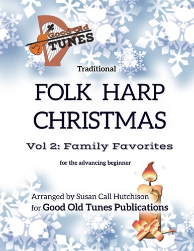 Traditional Folk Harp CHRISTMAS Vol. 2 Family Favorites: for Advancing Beginners