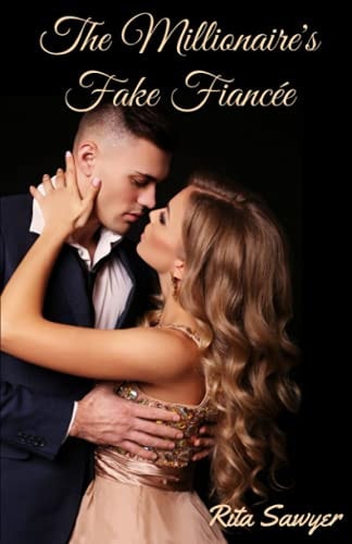 The Millionaire's Fake Fiancée