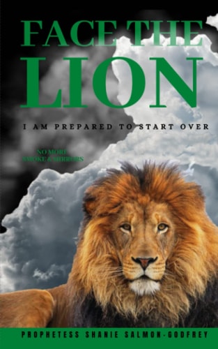 Face The Lion I Am Prepared to Start Over-No More Smoke & Mirrors