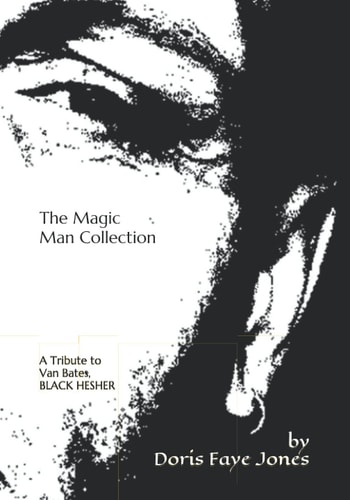 The Magic Man Collection A Tribute to Van Bates, BLACK HESHER