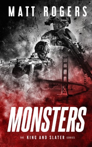 Monsters A King & Slater Thriller