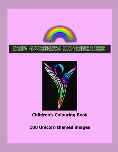 Our Rainbow Connection Creating with the Colours of the Rainbow