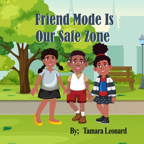 Friend Mode Is Our Safe Zone Creating a Safe Space for Communication Between Children and Parents.