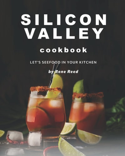 Silicon Valley Cookbook Let's SeeFood in Your Kitchen