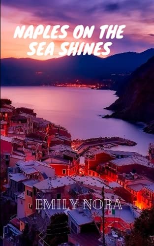 Naples on the Sea Shines