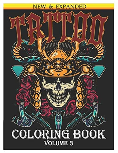 Tattoo Coloring Book An Adult Coloring Book with Awesome and Relaxing Beautiful Modern Tattoo Designs for Men and Women 25 Coloring Pages Volume 3