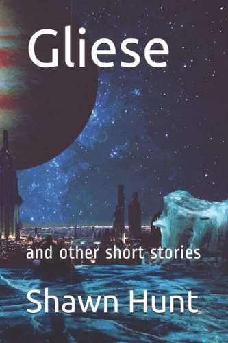 Gliese And Other Short Stories