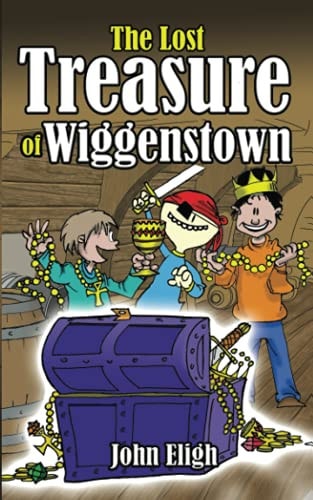 The Lost Treasure of Wiggenstown An O'Neil Family Adventure
