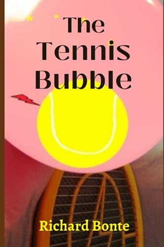 The Tennis Bubble