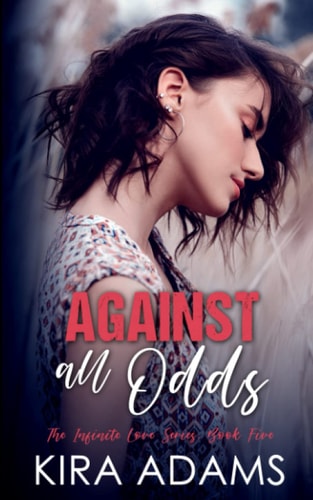 Against All Odds A Remarkable Second Chance Love Story