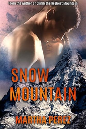 Snow Mountain From the Author of Climb the Highest Mountain
