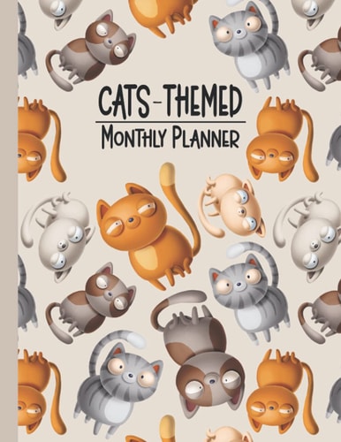 Cats Themed Monthly Planner Two-Year Monthly Planner 2021-2022, Perfect Planner for the Ultimate Cat Lover!