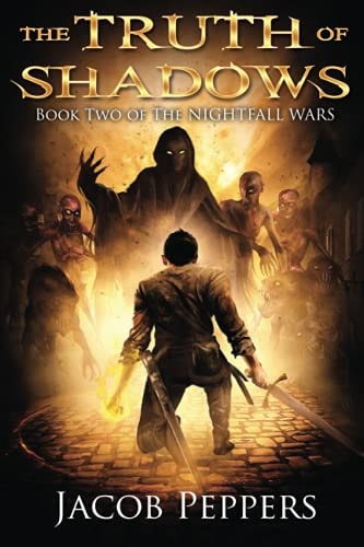 The Truth of Shadows Book Two of The Nightfall Wars