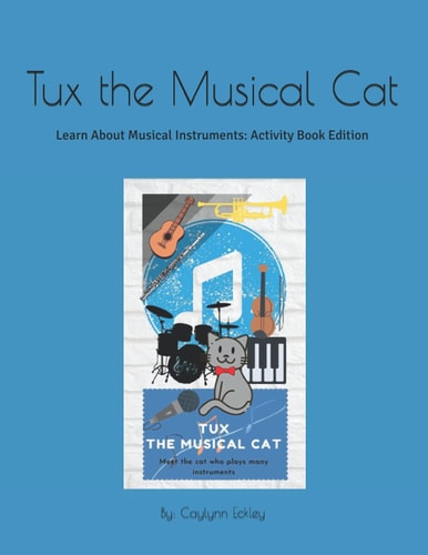 Tux The Musical Cat Learn About Musical Instruments + Activity Book