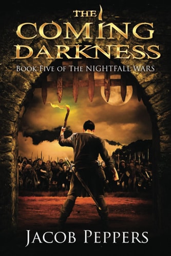 The Coming Darkness Book Five of The Nightfall Wars