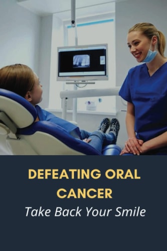 Defeating Oral Cancer Take Back Your Smile: Does Positive Attitude Affect Cancer Survival?