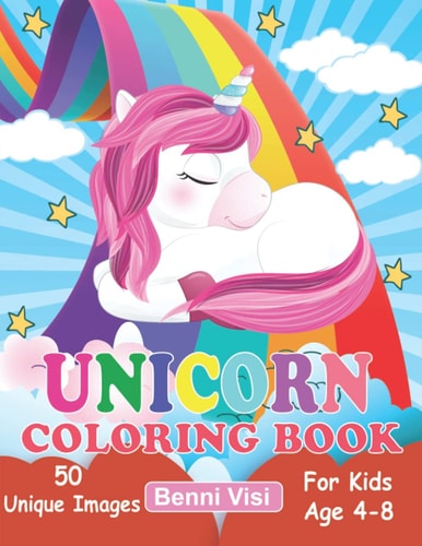 Unicorn Coloring Book for Kids to 4 -8 ( ALL COUNTRY) 50+ Unique Images for All