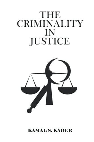 The Criminality In Justice