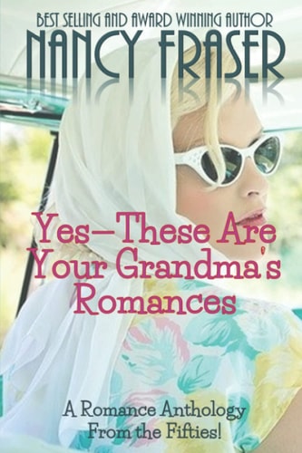 Yes--These Are Your Grandma's Romances A Romance Anthology from the Fifties