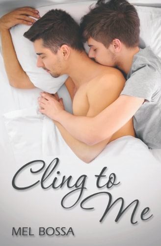 Cling to Me