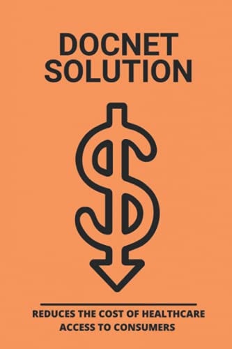 Docnet Solution Reduces The Cost Of Healthcare Access To Consumers: How Does The Us Healthcare System Work