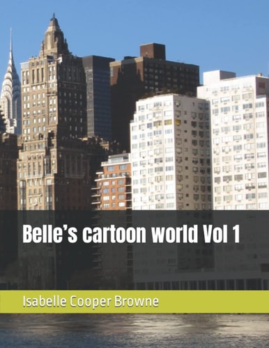 Belle's Cartoon World Vol 1