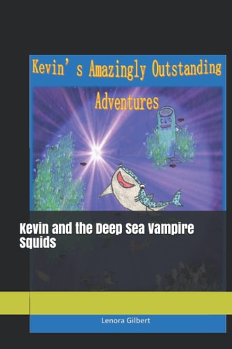 Kevin and the Deep Sea Vampire Squids