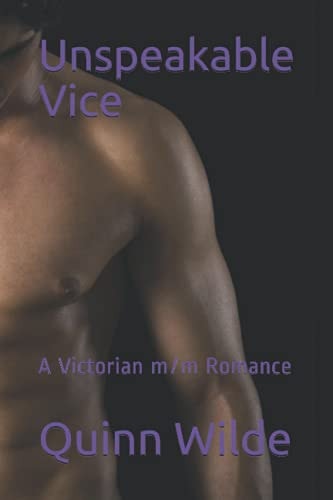Unspeakable Vice A Victorian M/m Romance