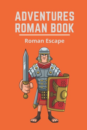 Adventures Roman Book Roman Escape: Roman Cause Of Death