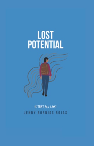 Lost Potential Is That All I Am?