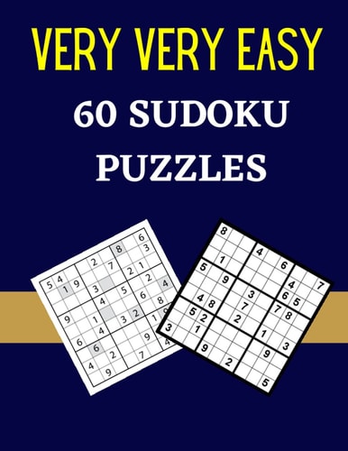 Very Very Easy 60 Sudoku Puzzles 60 Easy Sudoku With Solutions