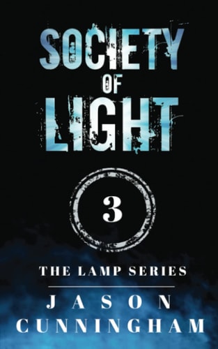 Society of Light (The Lamp Series, Book 3)