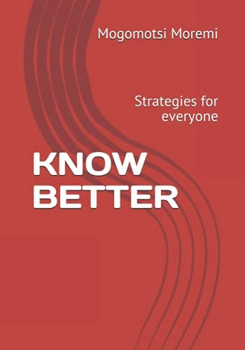 Know Better Strategies for Everyone