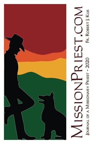 MissionPriest.com Journal of a Missionary Priest - 2020