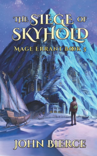 The Siege of Skyhold Mage Errant Book 5