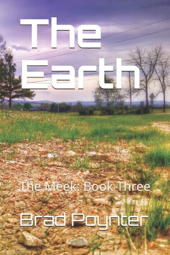 The Earth The Meek: Book Three