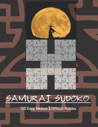 Samurai Sudoko Puzzle Book 150, Five in One Samurai Sudoko Puzzles Including Easy, Medium and Hard Levels. Solutions Included.