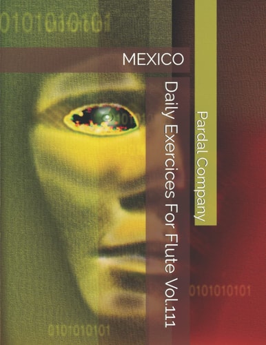 Daily Exercices For Flute Vol.111 Mexico